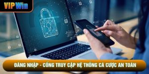 Đăng Nhập - Cổng Truy Cập Hệ Thống Cá Cược An Toàn